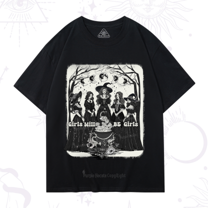 Purplehecate Girls Will Be Girls T-Shirt