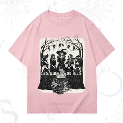 Purplehecate Girls Will Be Girls T-Shirt