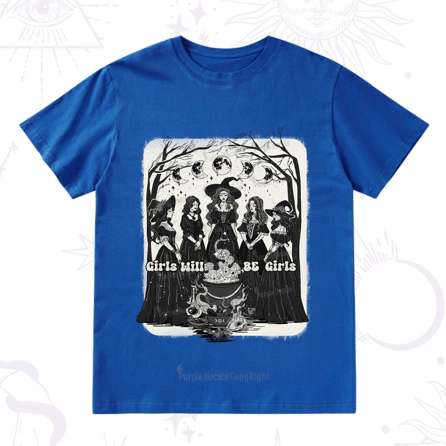 Purplehecate Girls Will Be Girls T-Shirt