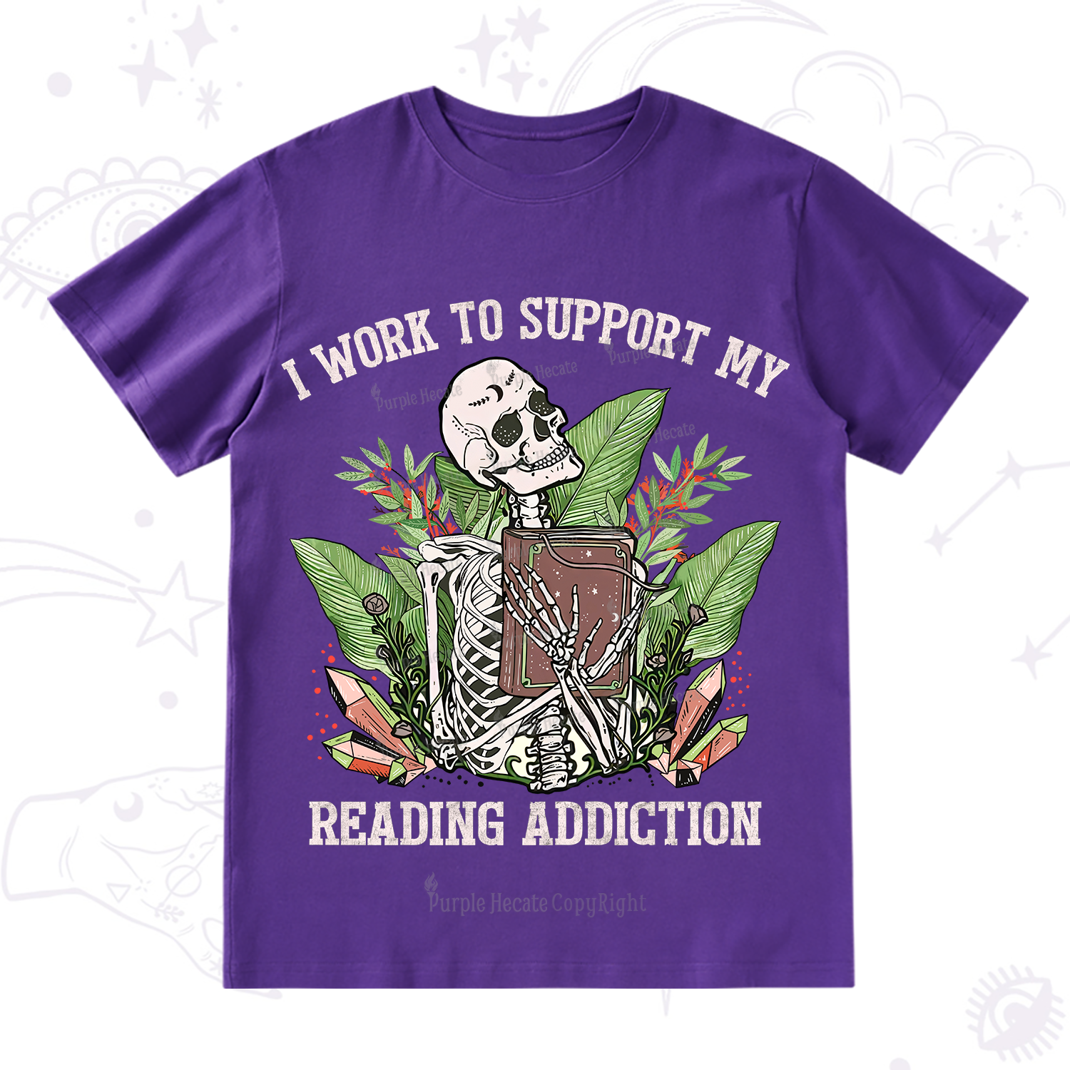 Purplehecate I Work Support My Reading Addiction T-Shirt