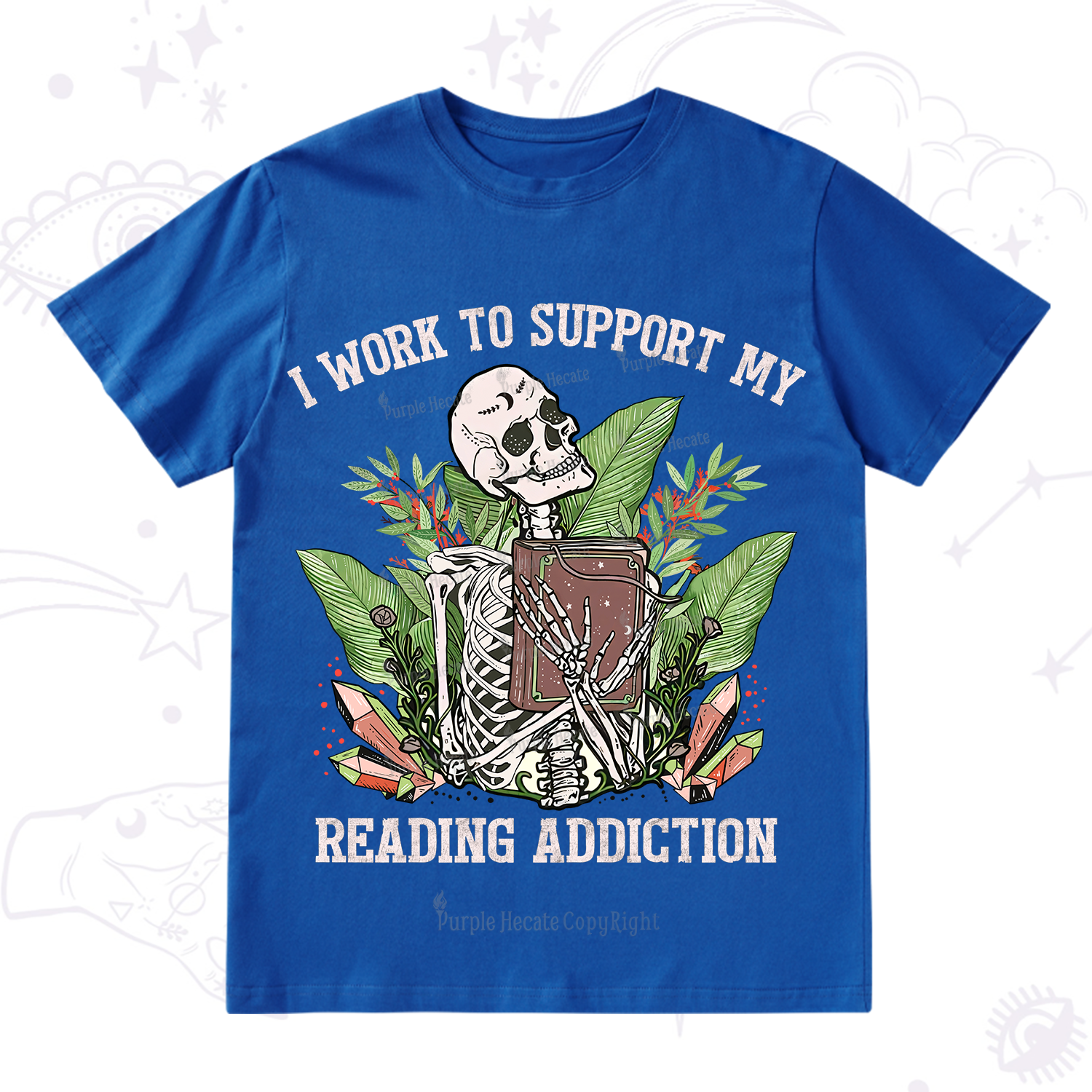 Purplehecate I Work Support My Reading Addiction T-Shirt