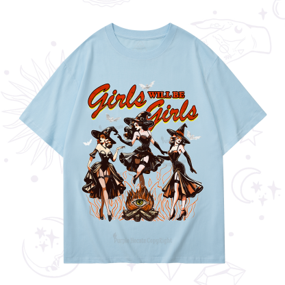 Purplehecate Girls Will Be Girls T-Shirt