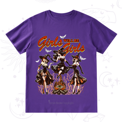 Purplehecate Girls Will Be Girls T-Shirt