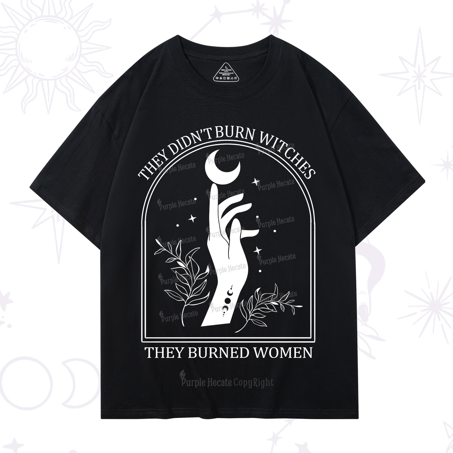 Purplehecate They Didn't Burn Witches They Burned Women T-Shirt