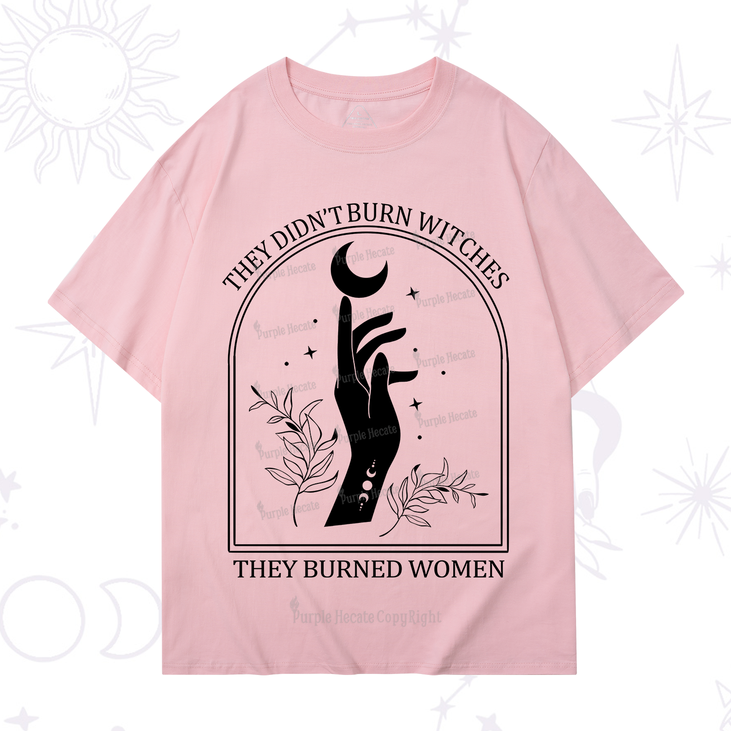 Purplehecate They Didn't Burn Witches They Burned Women T-Shirt