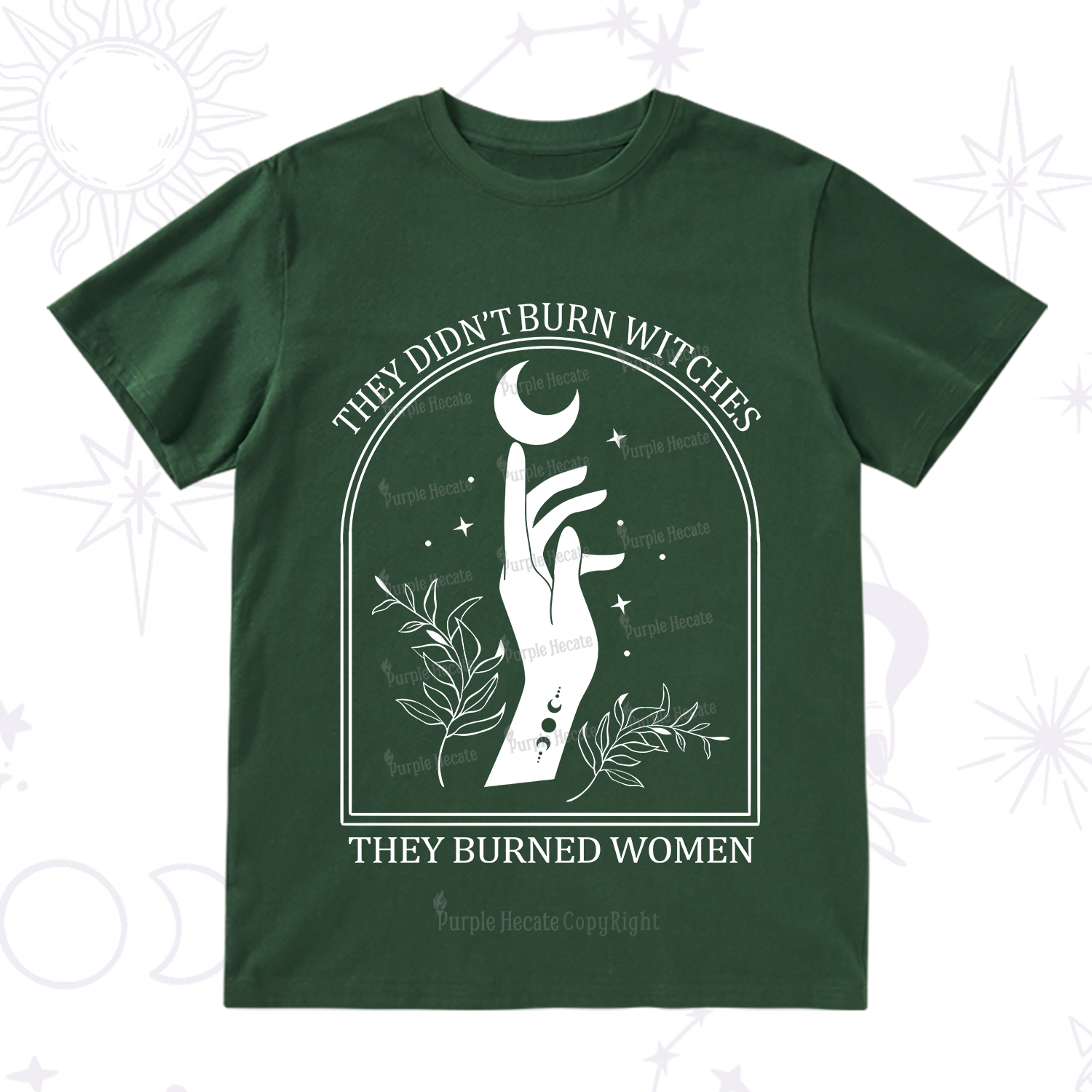 Purplehecate They Didn't Burn Witches They Burned Women T-Shirt