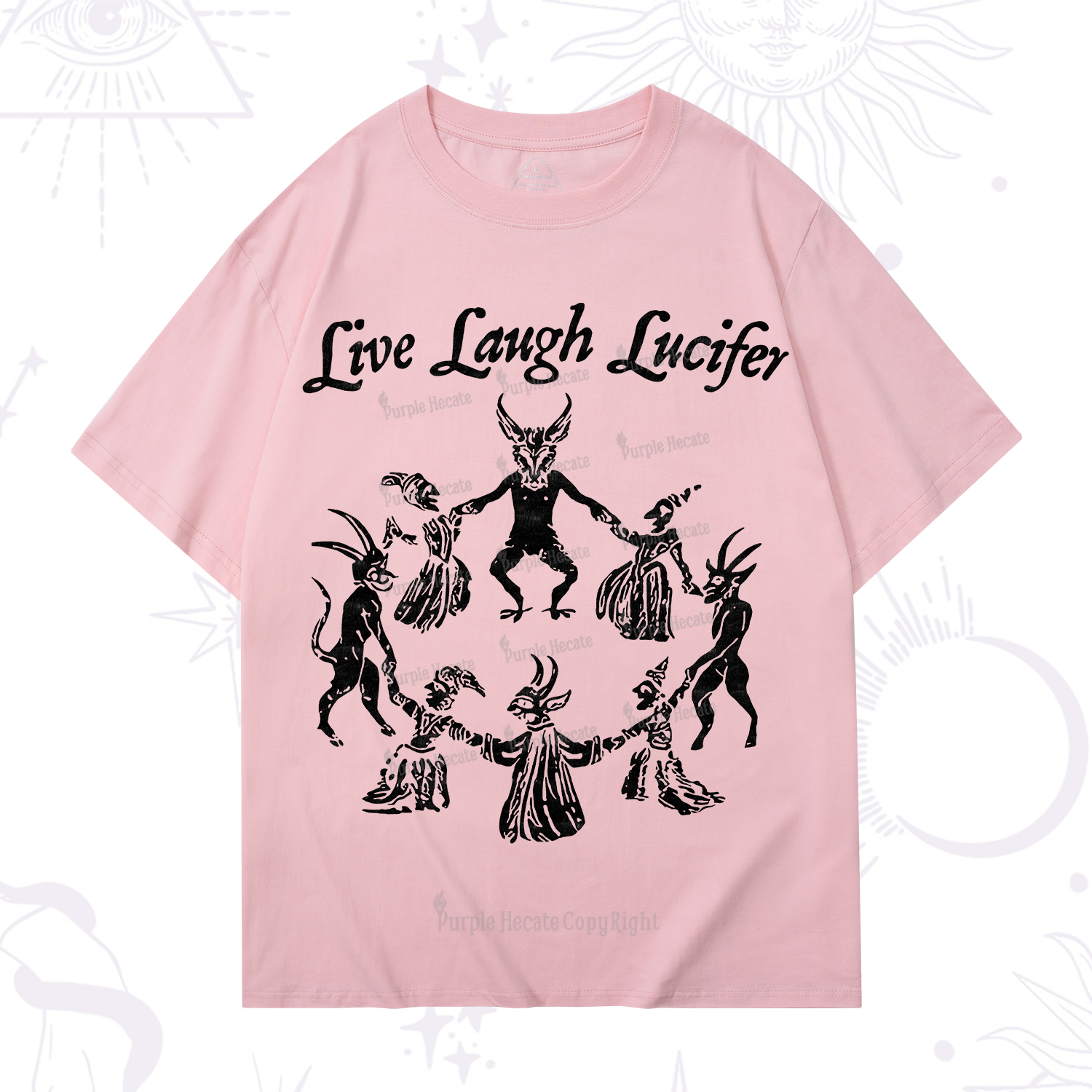Purplehecate Live Laugh Lucifer T-Shirt