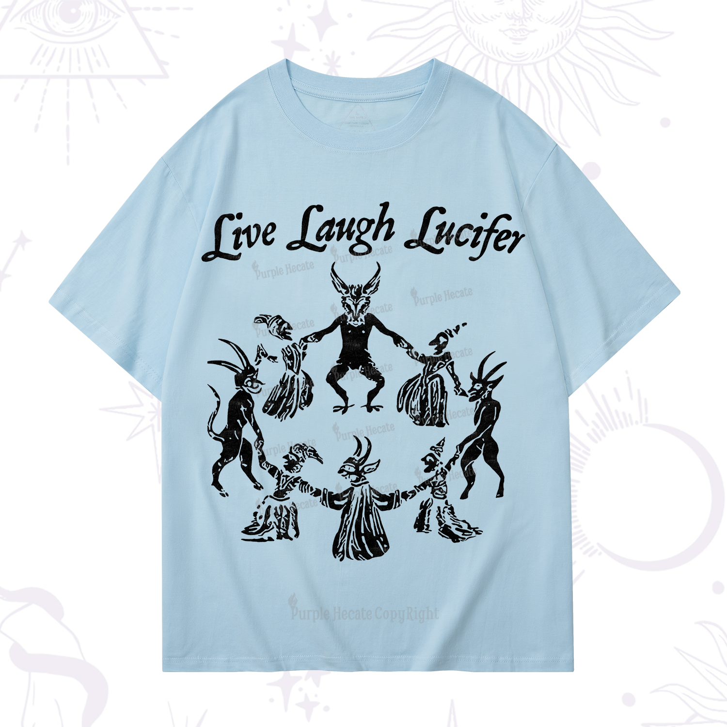 Purplehecate Live Laugh Lucifer T-Shirt
