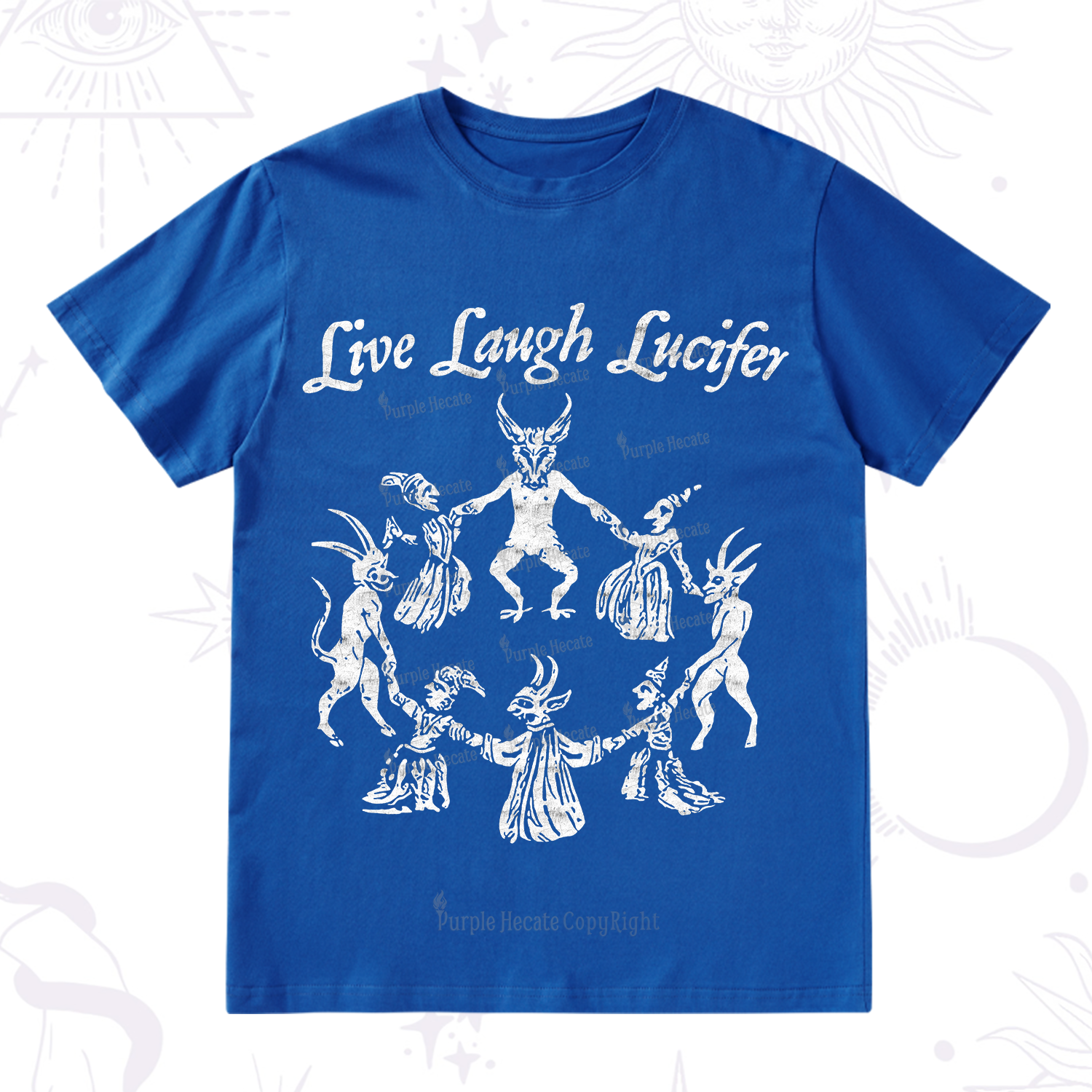 Purplehecate Live Laugh Lucifer T-Shirt