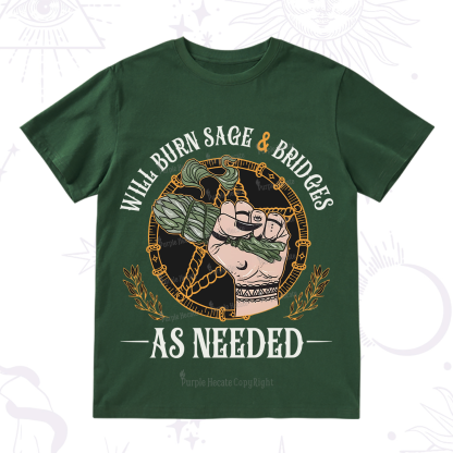 Purplehecate Will Burn Sage And Bridges T-Shirt