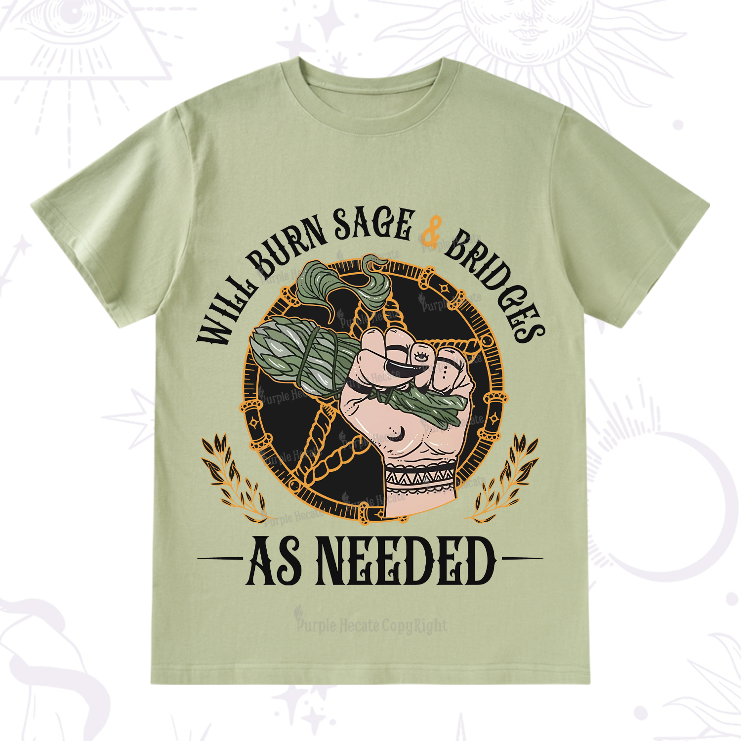 Purplehecate Will Burn Sage And Bridges T-Shirt