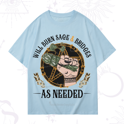 Purplehecate Will Burn Sage And Bridges T-Shirt