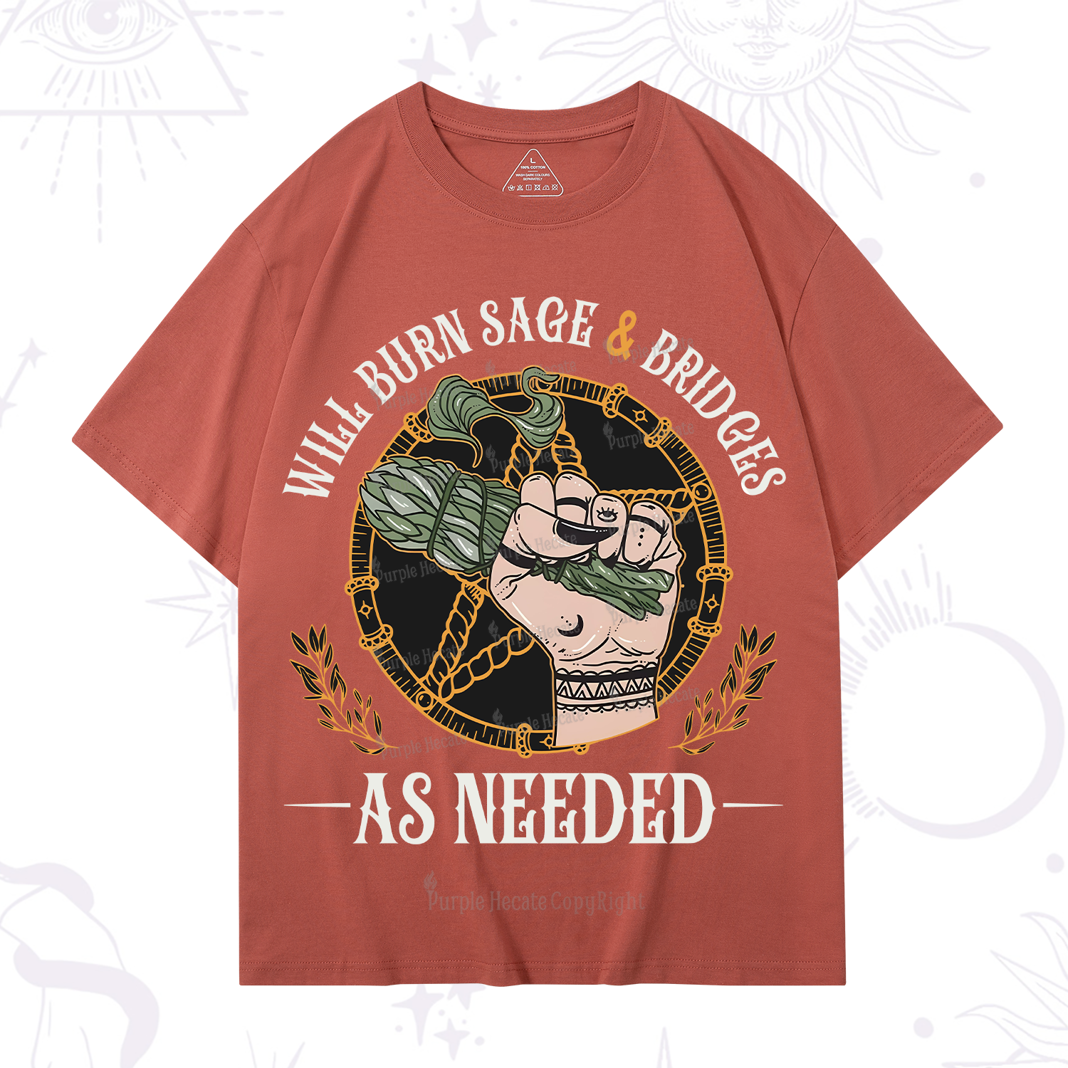 Purplehecate Will Burn Sage And Bridges T-Shirt