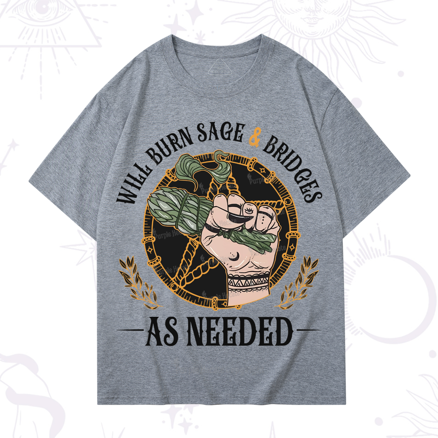 Purplehecate Will Burn Sage And Bridges T-Shirt