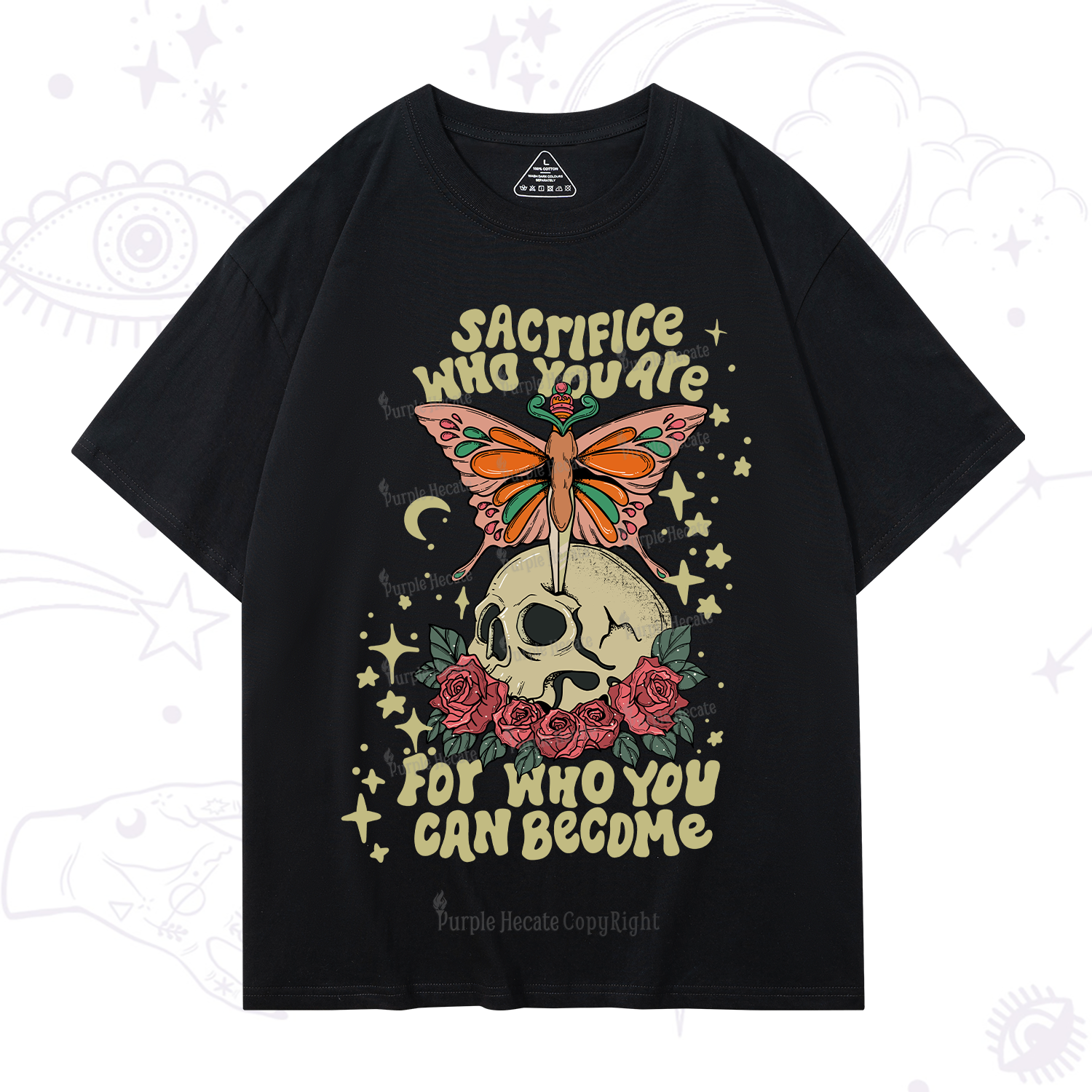 Purplehecate For Who You Can Become T-Shirt