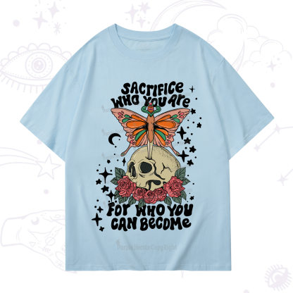 Purplehecate For Who You Can Become T-Shirt