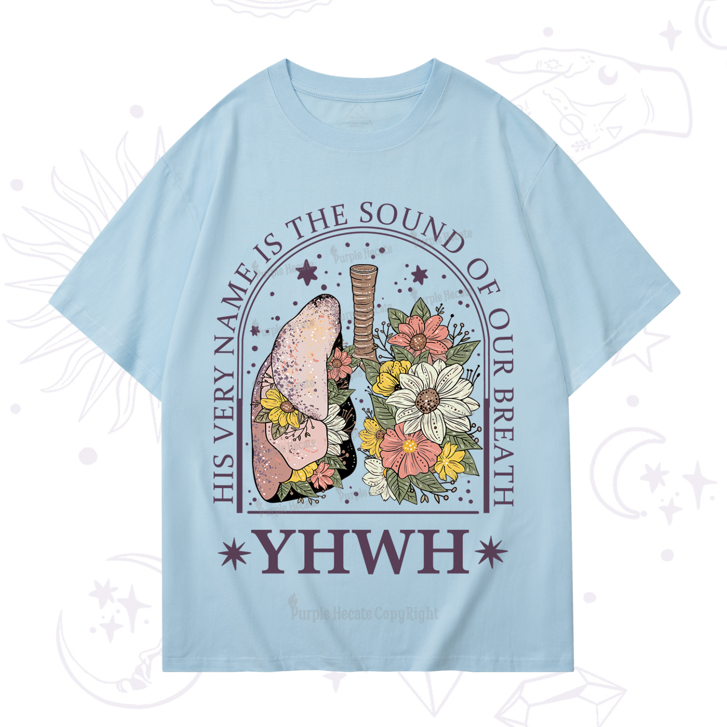 Purplehecate His Very Name Is The Sound Of Our Breath T-Shirt