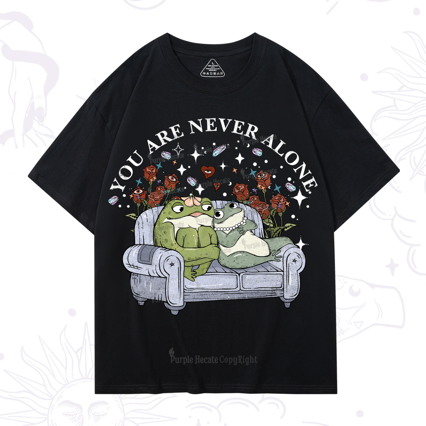 Purplehecate Your Are Never Alone  T-Shirt