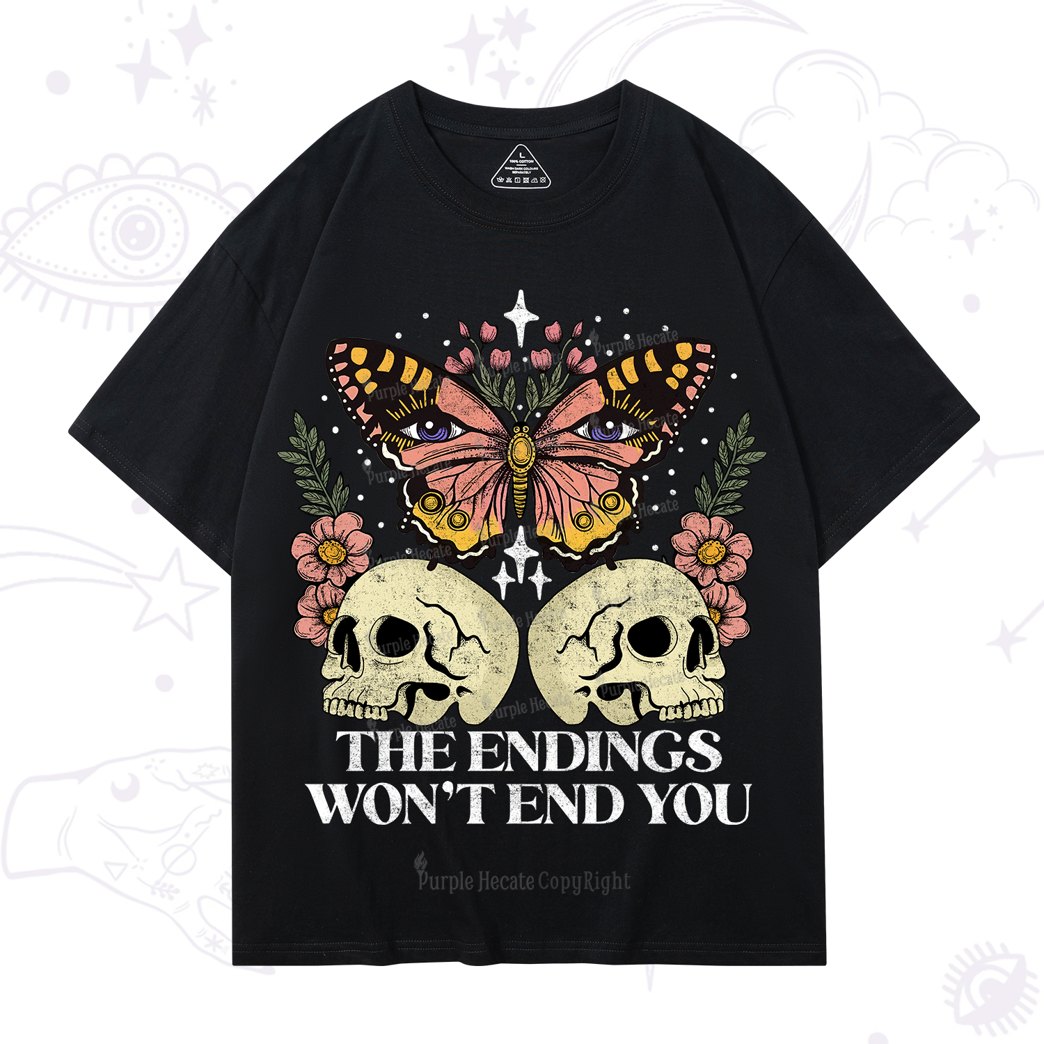 Purplehecate The Endings Won't End You T-Shirt