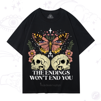 Purplehecate The Endings Won't End You T-Shirt