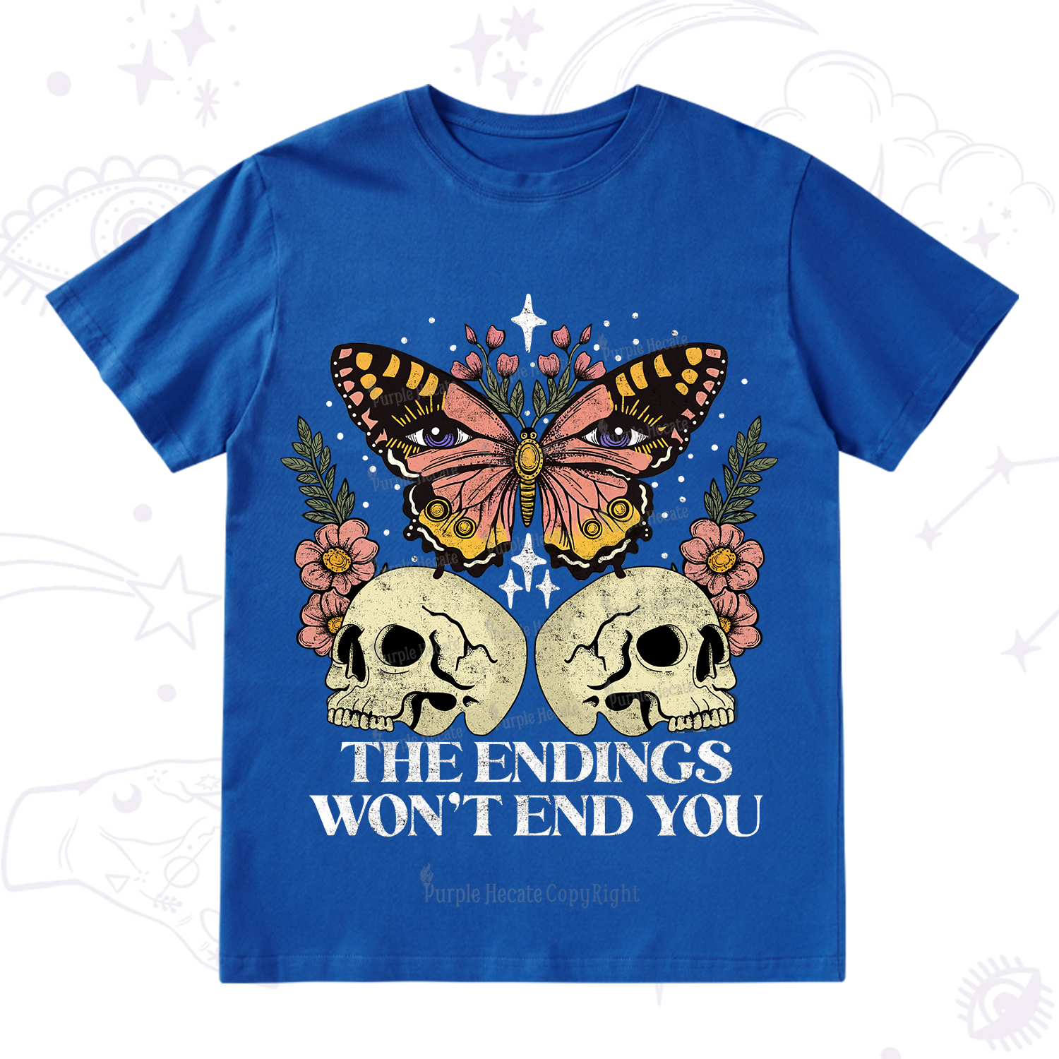 Purplehecate The Endings Won't End You T-Shirt