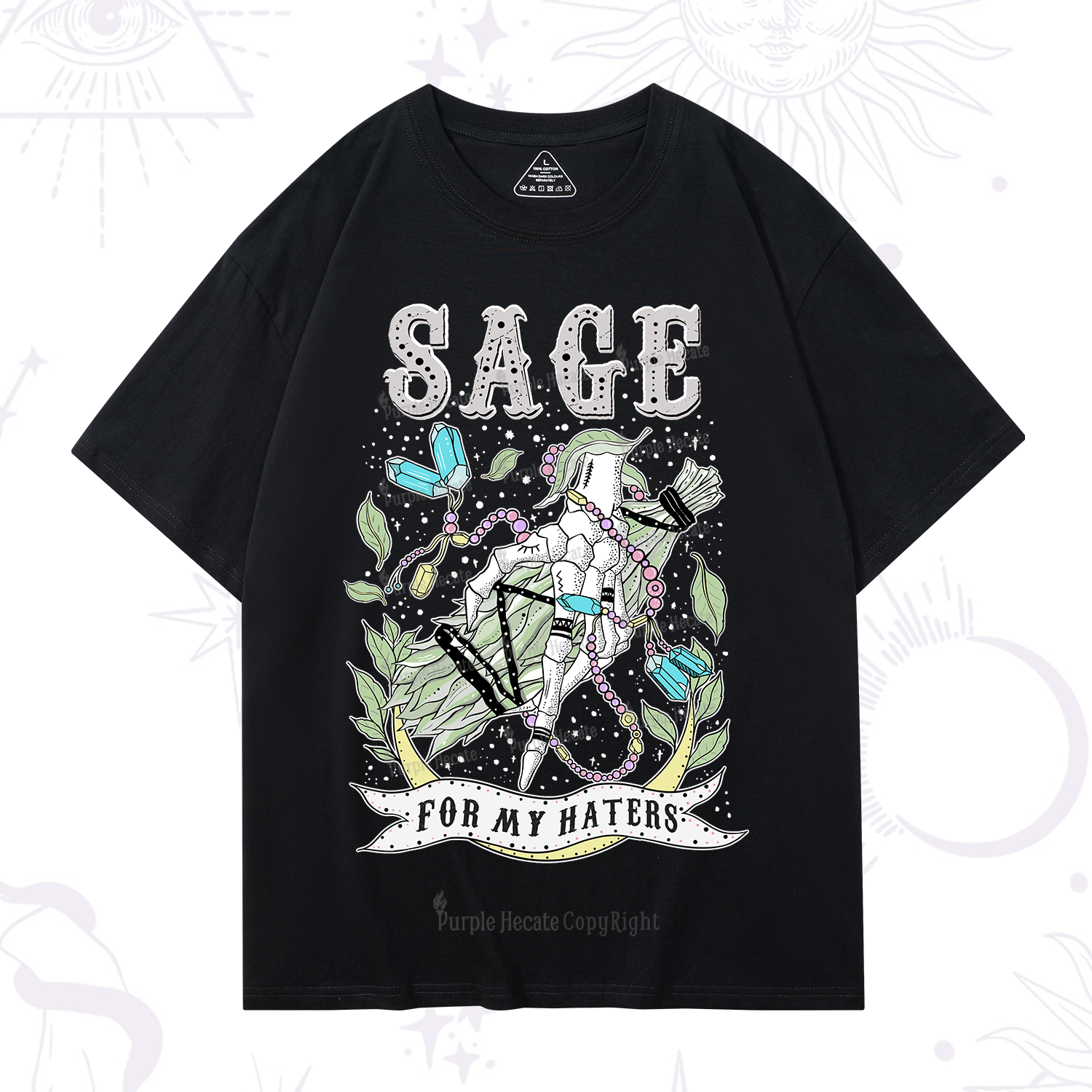 Purplehecate Sage For My Haters T-Shirt