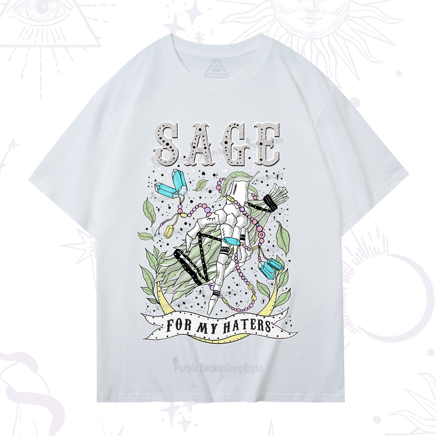 Purplehecate Sage For My Haters T-Shirt