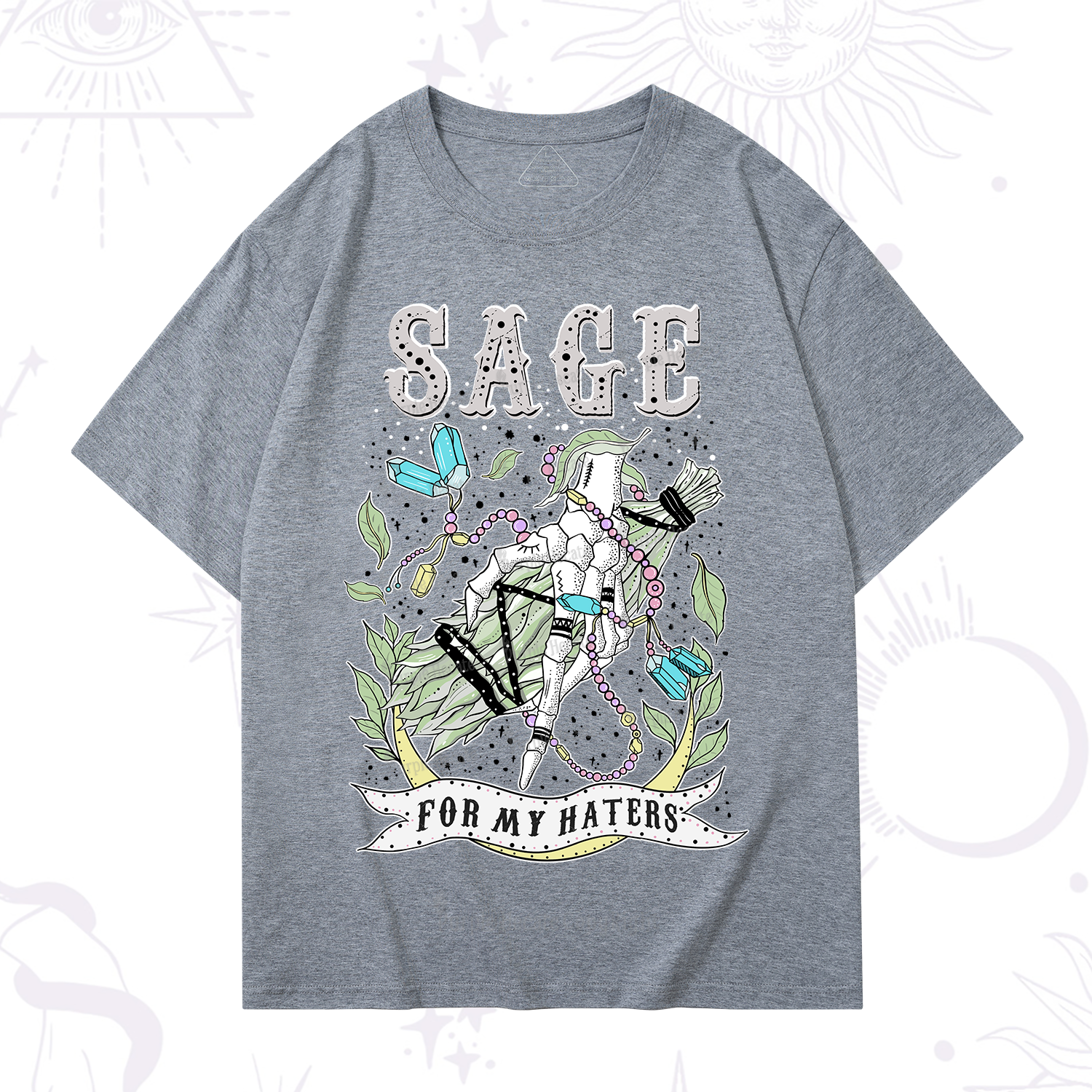 Purplehecate Sage For My Haters T-Shirt