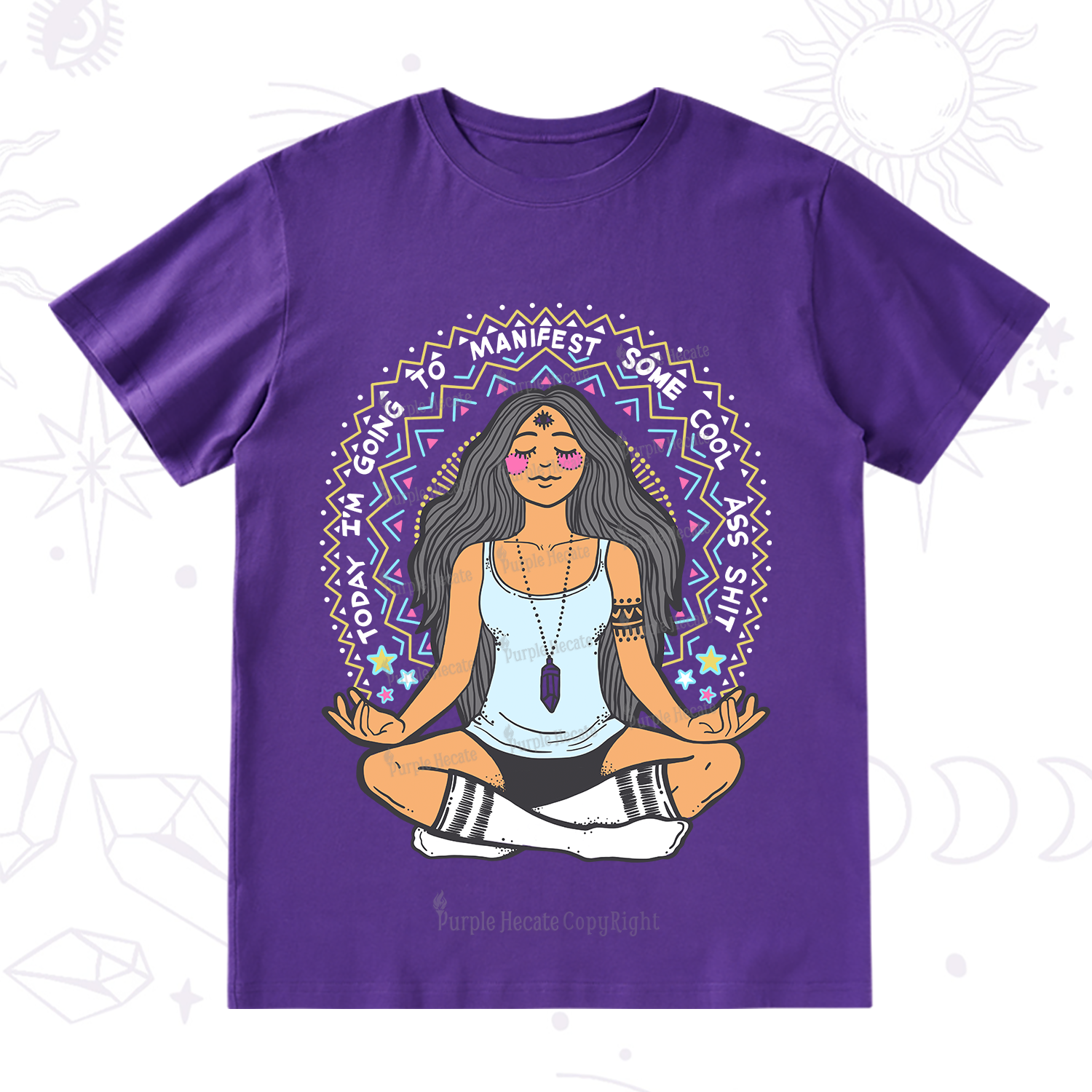 Purplehecate Today I'm Going To Manifest T-Shirt