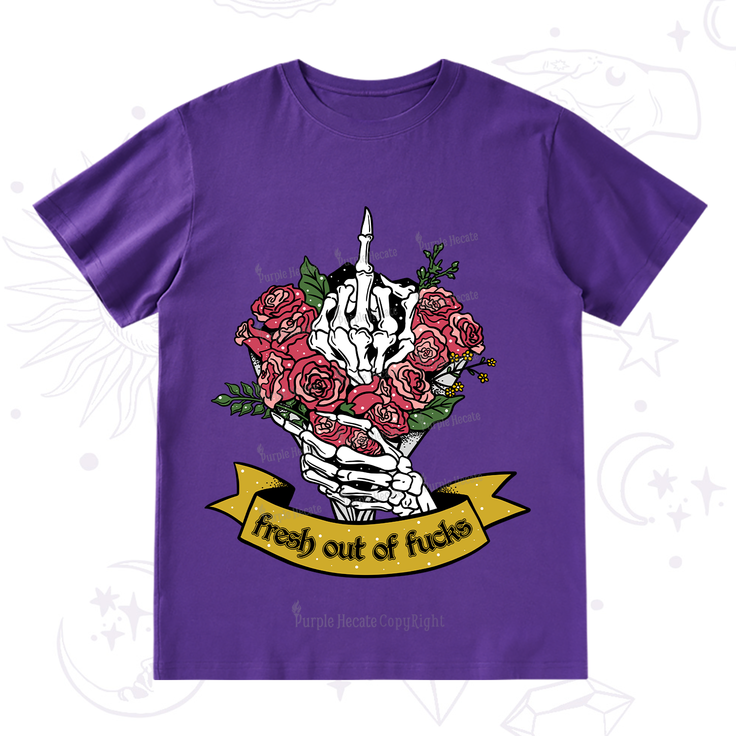 Purplehecate Fresh Out Of Fucks T-Shirt