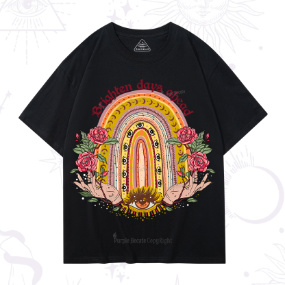 Purplehecate Brighten Days Ahead T-Shirt