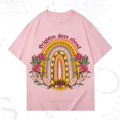 Purplehecate Brighten Days Ahead T-Shirt