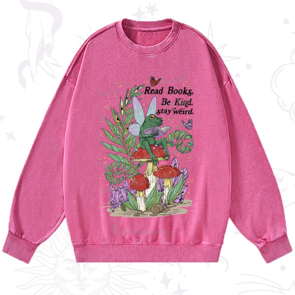 Purplehecate Read Books Be Kind Stay Weird Washed Sweatshirt