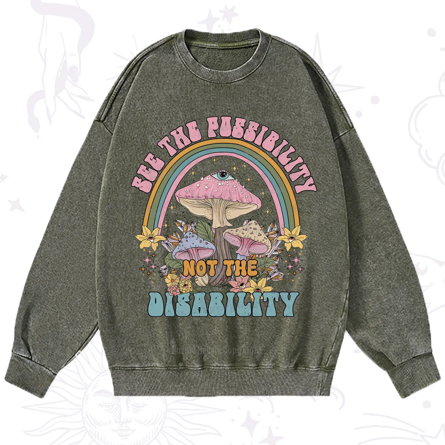 Purplehecate See The Possibility Not The Disability Washed Sweatshirt