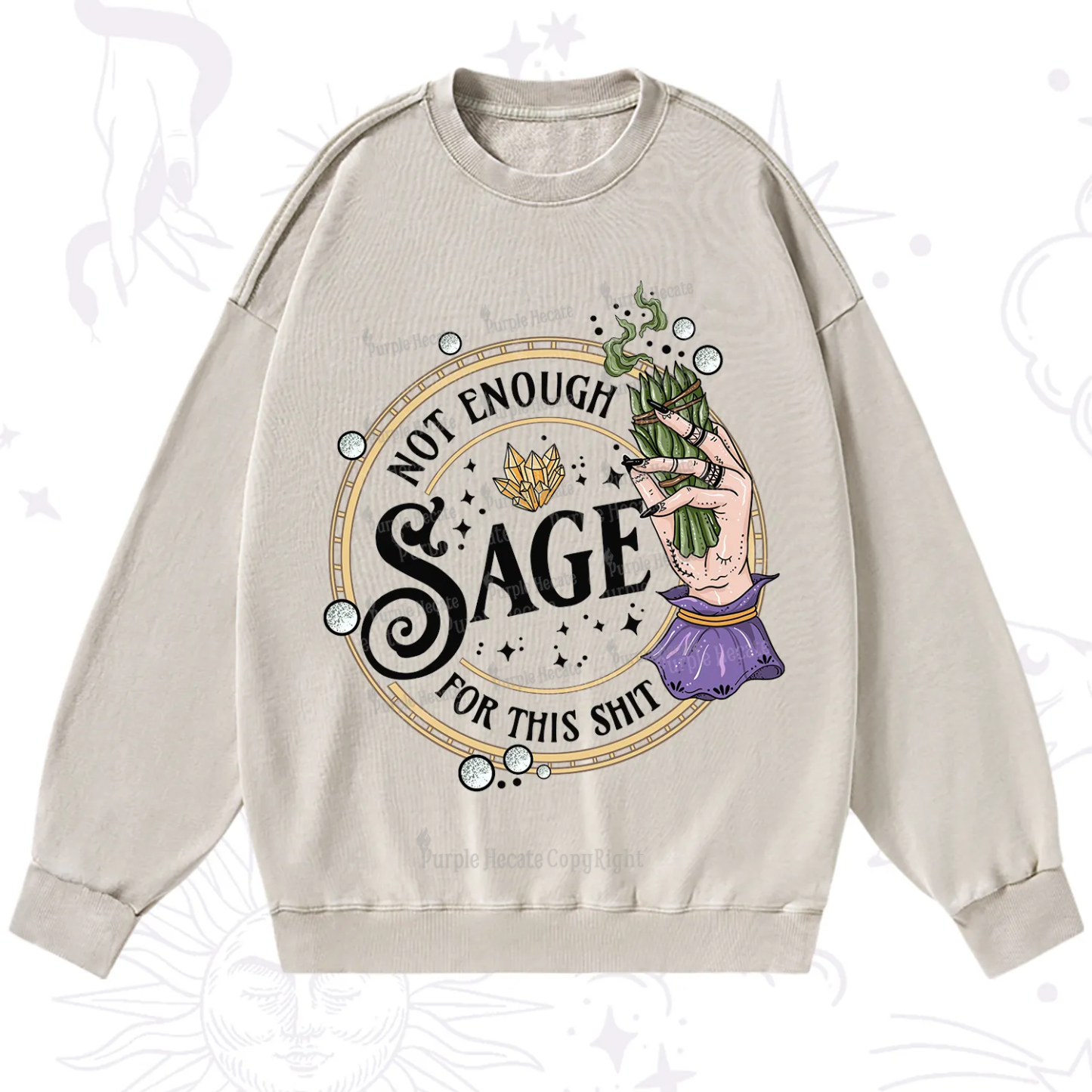 Purplehecate Not Enough Smudge for This Shit Washed Sweatshirt