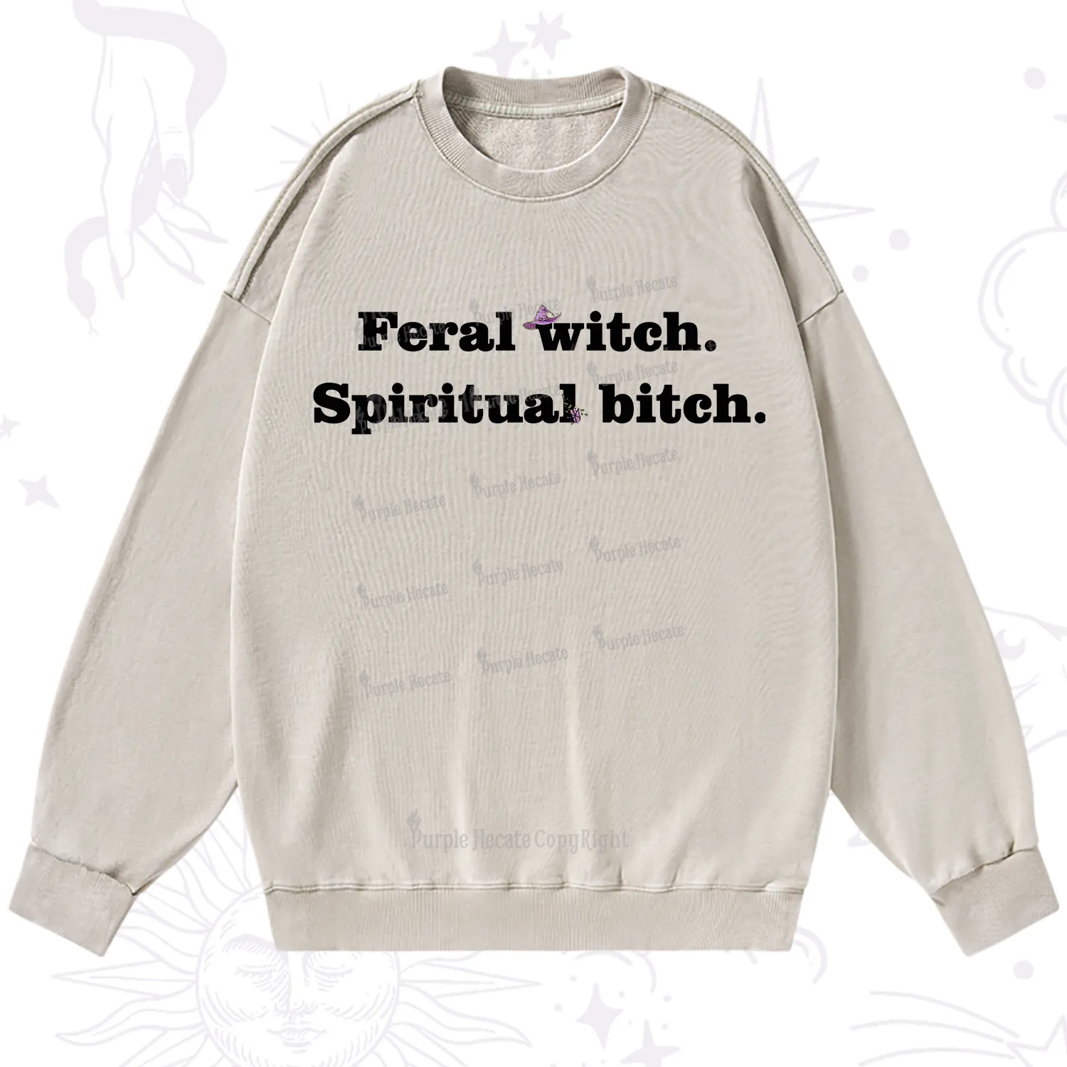 Purplehecate Feral Witch Spiritual Bitch Washed Sweatshirt