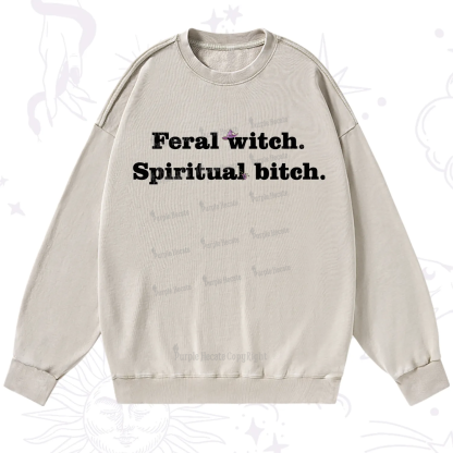 Purplehecate Feral Witch Spiritual Bitch Washed Sweatshirt