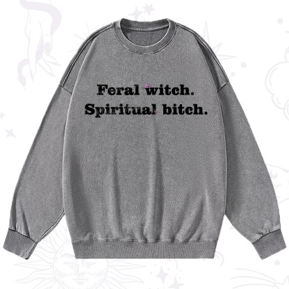 Purplehecate Feral Witch Spiritual Bitch Washed Sweatshirt