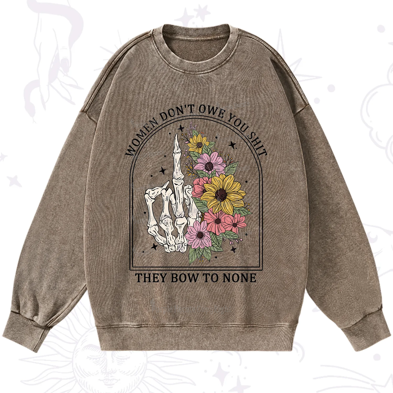 Purplehecate Women Don't Owe You Shit They Bow To None Washed Sweatshirt