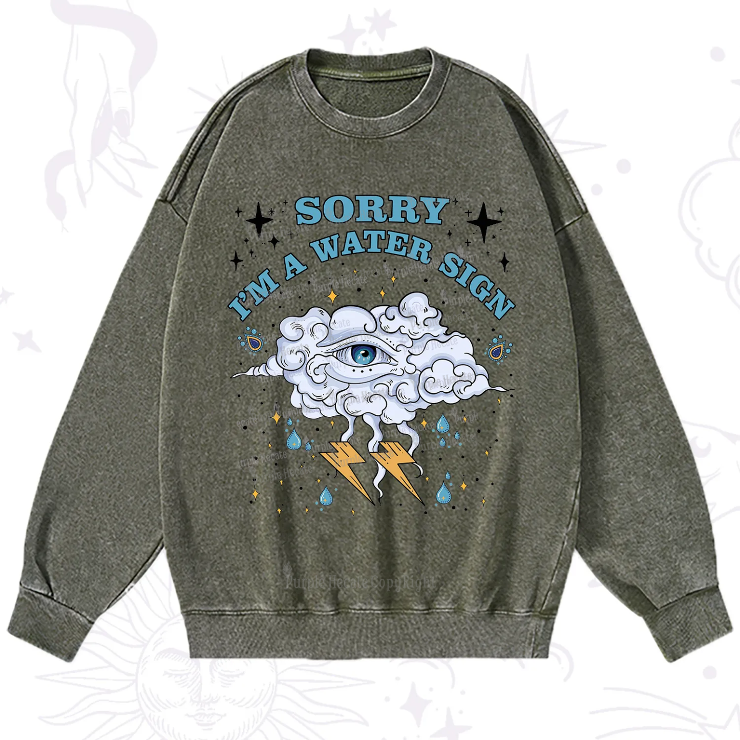 Purplehecate Sorry I'm A Water Sign Washed Sweatshirt