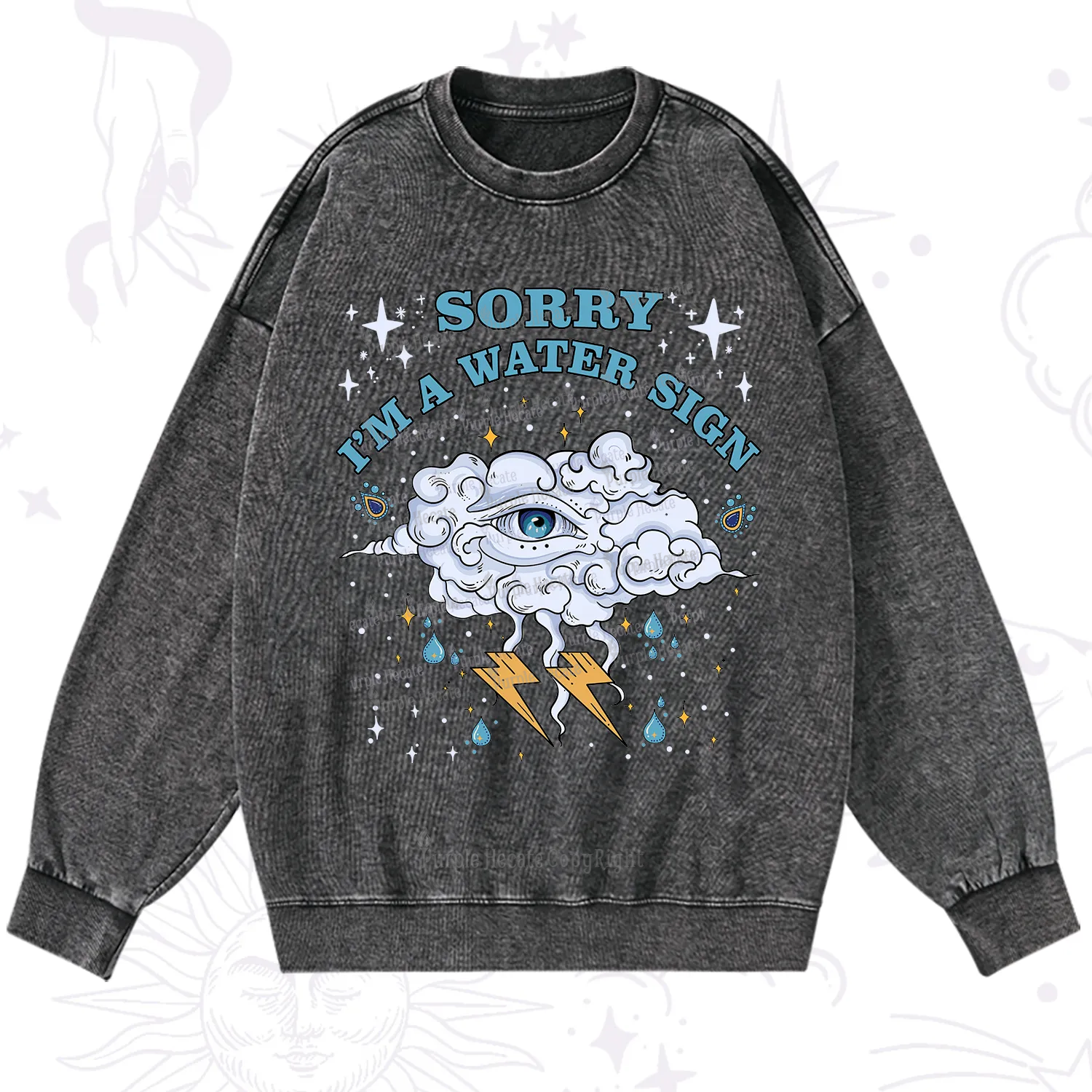 Purplehecate Sorry I'm A Water Sign Washed Sweatshirt
