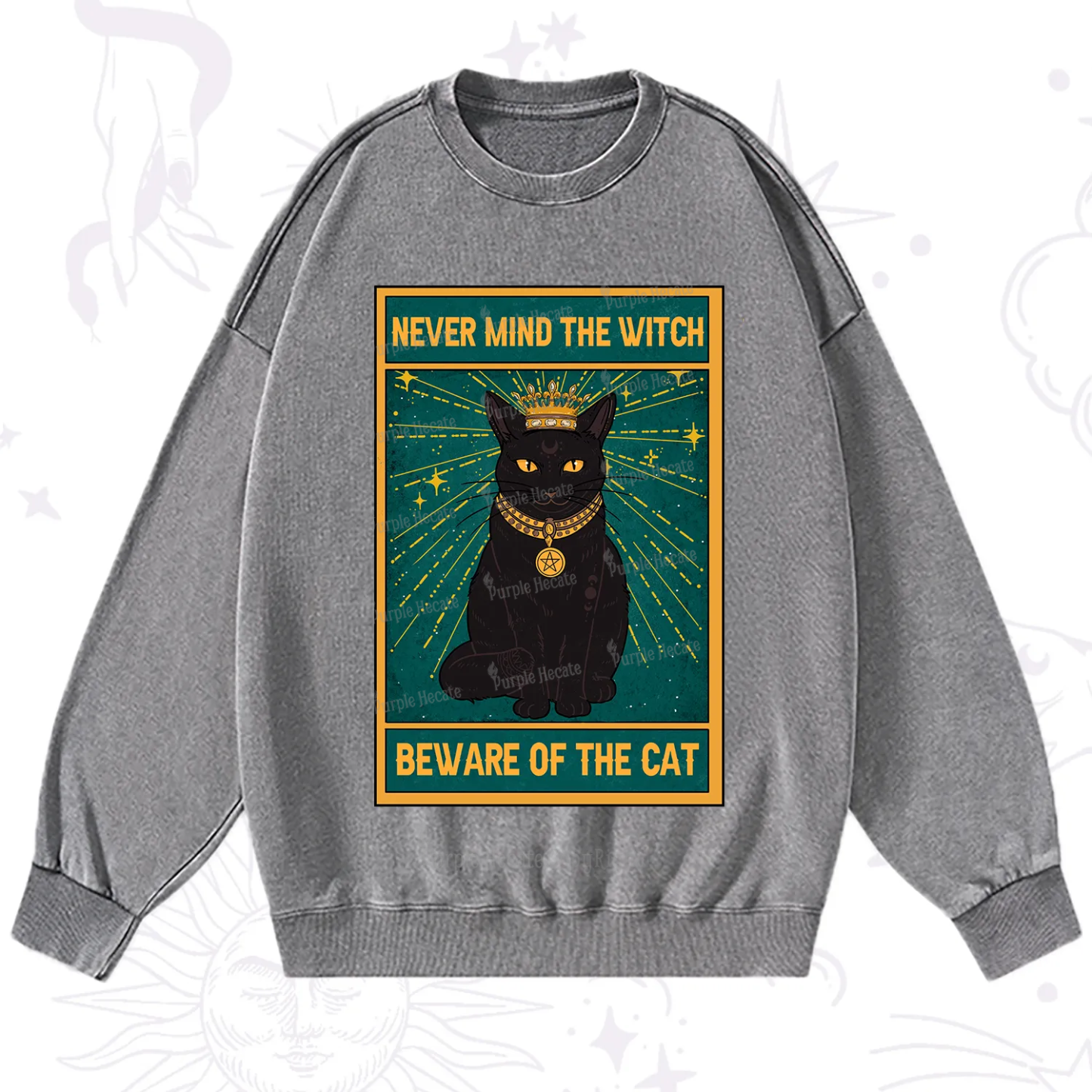 Purplehecate The Never Mind The Witch Beware Of The Cat Oracle Card Washed Sweatshirt