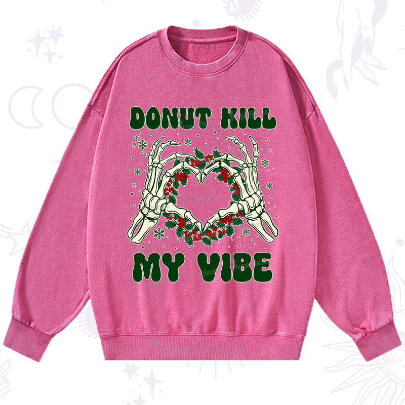 Purplehecate Christmas Donut Kill My Vibe Washed Sweatshirt