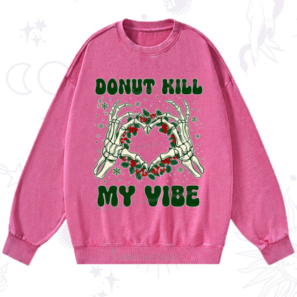 Purplehecate Christmas Donut Kill My Vibe Washed Sweatshirt