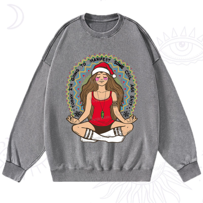 Purplehecate Christmas Today I'm Going To Manifest Washed Sweatshirt