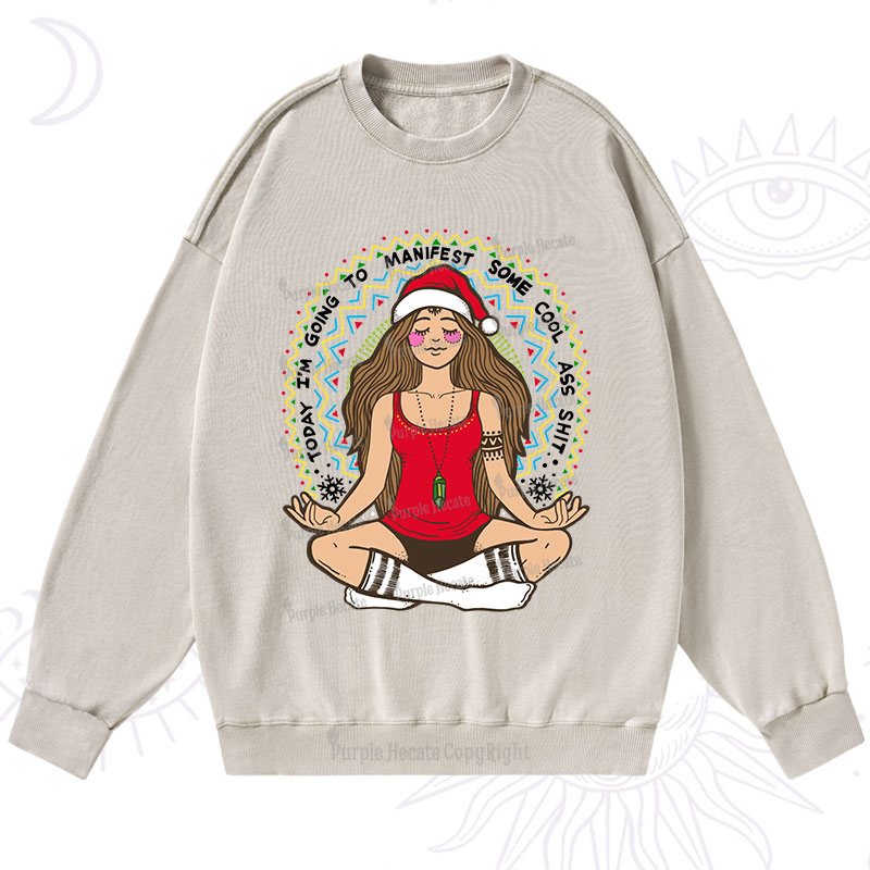 Purplehecate Christmas Today I'm Going To Manifest Washed Sweatshirt