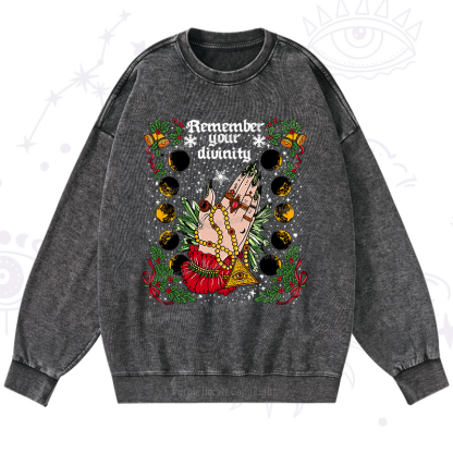 Purplehecate Christmas Remember Your Divinity Washed Sweatshirt