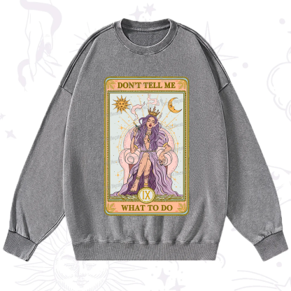 Purplehecate The Don't Tell Me What To Do Oracle Card Washed Sweatshirt