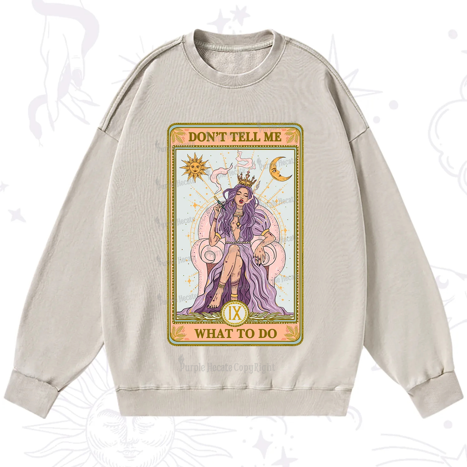 Purplehecate The Don't Tell Me What To Do Oracle Card Washed Sweatshirt