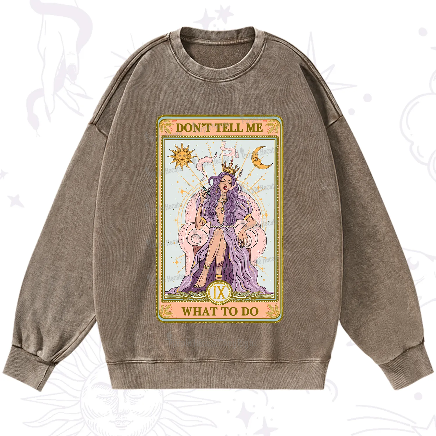 Purplehecate The Don't Tell Me What To Do Oracle Card Washed Sweatshirt